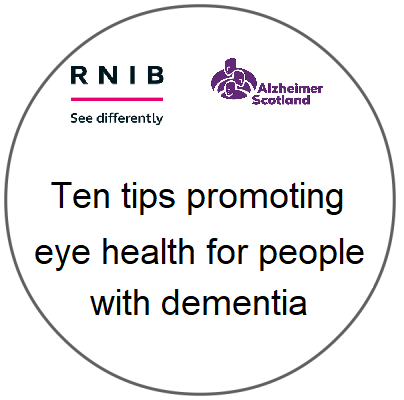 Ten tips Promoting Eye Health Dementia JOINT ALZSCOT