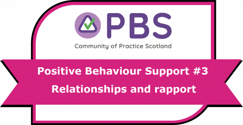 A Scottish Social Services Council Open Badge.  The text on the badge indicates that the Badge was developed by the Positive Behaviour Support Community of Practice Scotland.  The Badge is number 3 in a series and title of this badge is Relationships and Rapport.